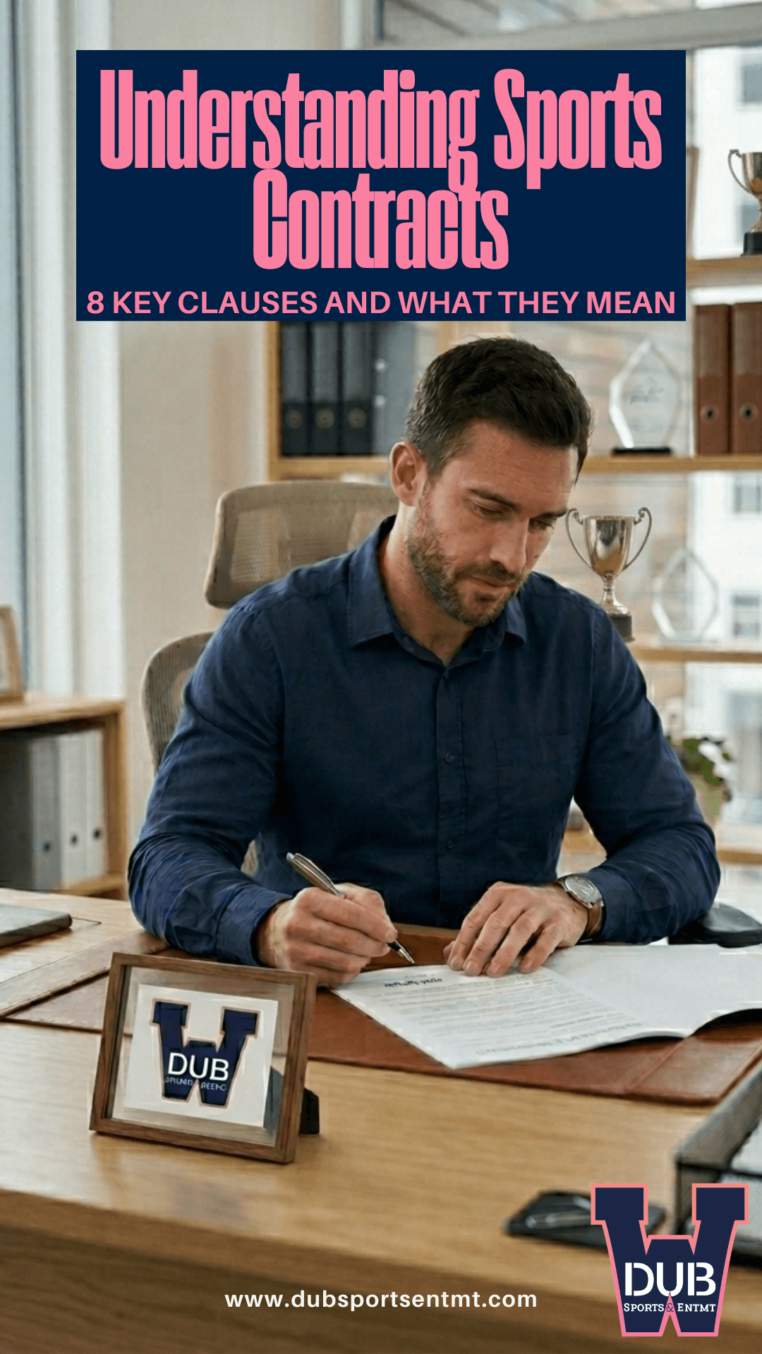 "Understanding Sports Contracts: 8 Key Clauses and What They Mean" with a sports agent working on a contract at his desk.